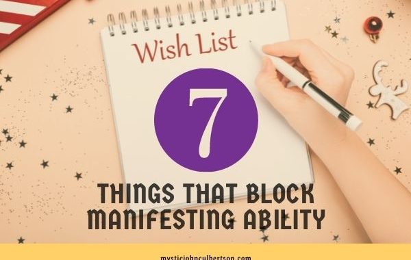 7 Things that Block Manifesting Ability