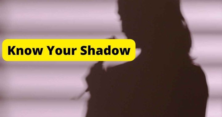 Know Your Shadow